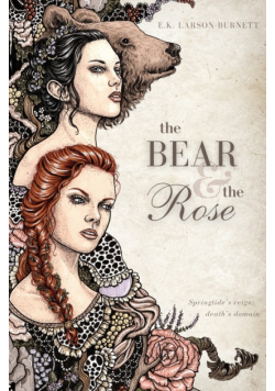 The Bear & the Rose