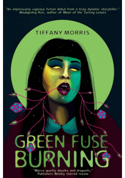 Green Fuse Burning