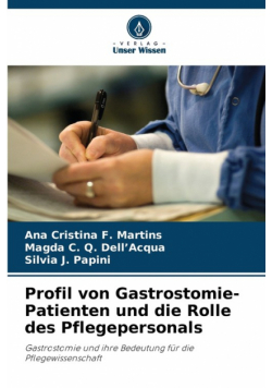 Profil von Gastrostomie-Patienten und die Rolle des Pflegepersonals