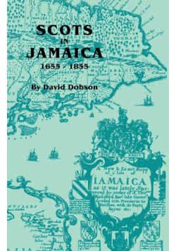 Scots in Jamaica, 1655-1855
