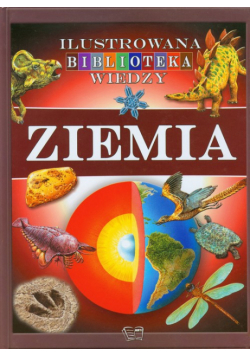 Ziemia Ilustrowana Biblioteka Wiedzy