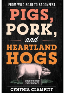 Pigs, Pork, and Heartland Hogs
