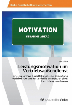 Leistungsmotivation im Vertriebsaußendienst