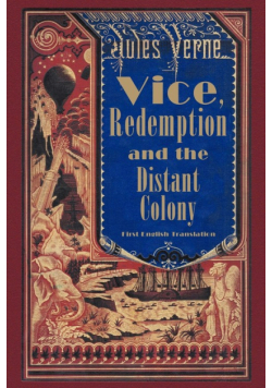 Vice, Redemption and the Distant Colony