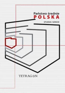 Państwo średnie Polska Studia i szkice Tom 1
