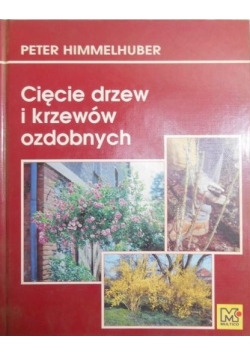Cięcie drzew i krzewów ozdobnych