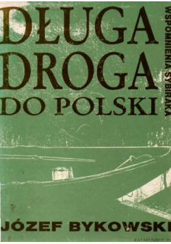 Długo droga do Polski
