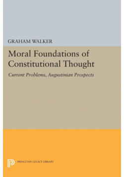 Moral Foundations of Constitutional Thought