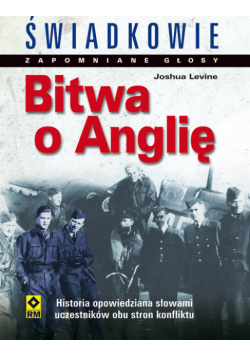 Bitwa o Anglię Zapomniane głosy