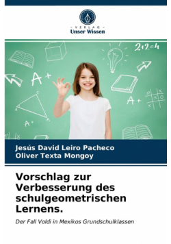 Vorschlag zur Verbesserung des schulgeometrischen Lernens.