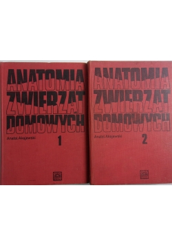 Anatomia Zwierząt domowych, Tom I-II