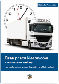 Czas pracy kierowców - najnowsze zmiany