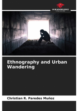 Ethnography and Urban Wandering
