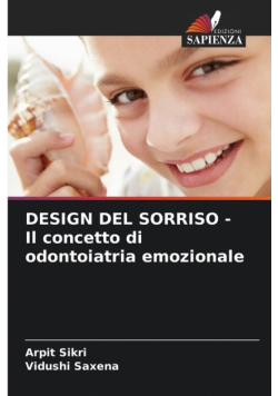 DESIGN DEL SORRISO - Il concetto di odontoiatria emozionale