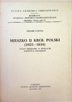 Mieszko II Król Polski 1025-1034