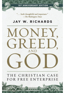 Money, Greed, and God 10th Anniversary Edition