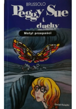Peggy Sue i duchy Tom 3 Motyl przepaści