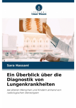 Ein Überblick über die Diagnostik von Lungenkrankheiten