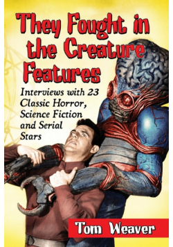 They Fought in the Creature Features