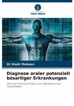Diagnose oraler potenziell bösartiger Erkrankungen