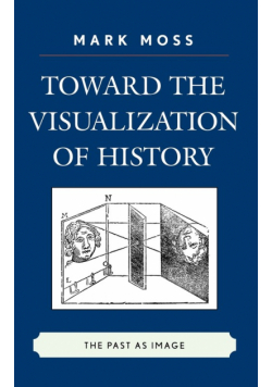 Toward the Visualization of History