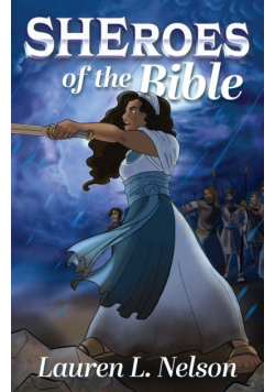 SHEROES of the Bible