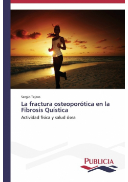 La fractura osteoporótica en la Fibrosis Quística