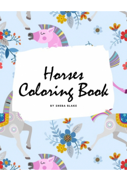 Horses Coloring Book for Children (8x10 Coloring Book / Activity Book)