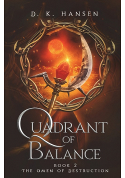 The Omen of Destruction, Quadrant of Balance Book 2