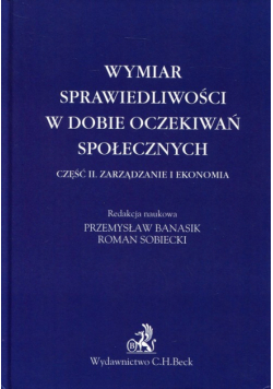 Wymiar sprawiedliwości w dobie oczekiwań społecznych