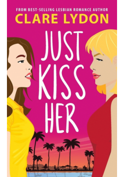 Just Kiss Her