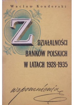 Z działalności banków polskich w latach 1928 1935