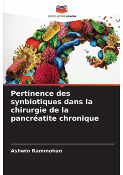 Pertinence des synbiotiques dans la chirurgie de la pancréatite chronique