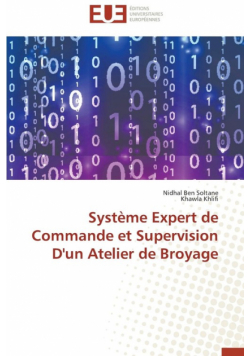 Système expert de commande et supervision d'un atelier de broyage