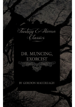 Dr. Muncing, Exorcist (Fantasy and Horror Classics)