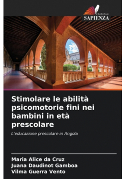 Stimolare le abilità psicomotorie fini nei bambini in età prescolare