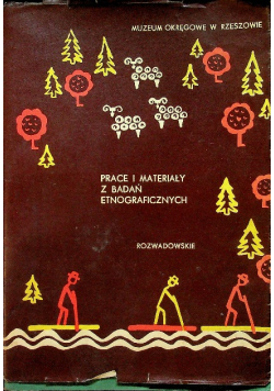 Prace i materiały z badań etnograficznych