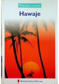 Podróże marzeń Tom 17 Hawaje