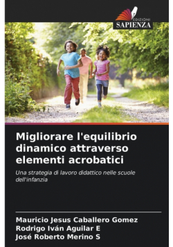 Migliorare l'equilibrio dinamico attraverso elementi acrobatici