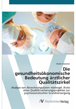Die gesundheitsökonomische Bedeutung ärztlicher Qualitätszirkel