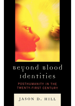 Beyond Blood Identities
