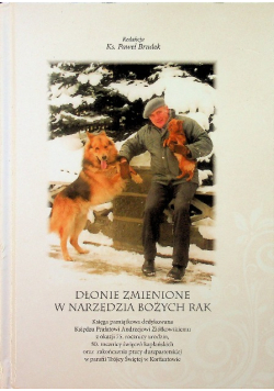 Dłonie zmienione w narzędzia Bożych rąk