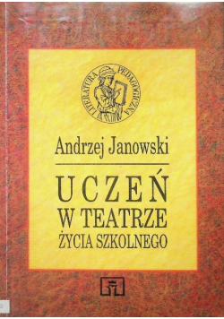 Uczeń w teatrze życia szkolnego