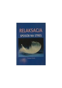 Relaksacja Sposób na stres
