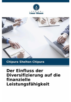Der Einfluss der Diversifizierung auf die finanzielle Leistungsfähigkeit