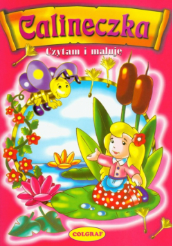 Calineczka czytam i maluję