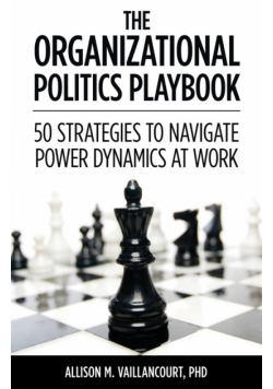 The Organizational Politics Playbook
