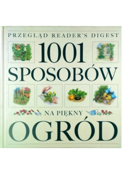 1001 sposobów na piękny ogród