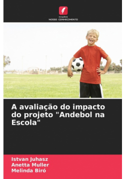 A avaliação do impacto do projeto "Andebol na Escola"
