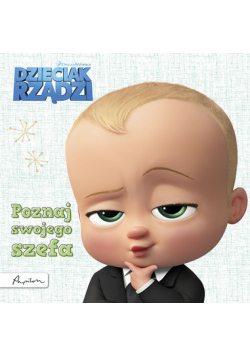 Dzieciak rządzi Poznaj swojego szefa